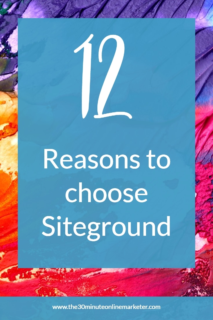 12 reasons to choose siteground as your website host
