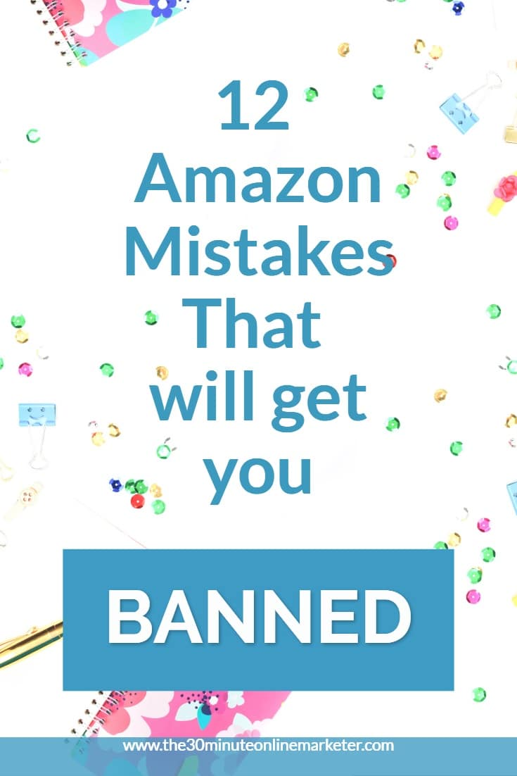 Are all the rules of the Amazon Associates Program putting you off from applying to become an Amazon Affiliate? I have gone through the rules and picked the most common Amazon Affiliate mistakes that will get you banned so you don't have to. Read them in this blog post. #amazonaffiliate #affiliatemarketing #monetizeyourblog