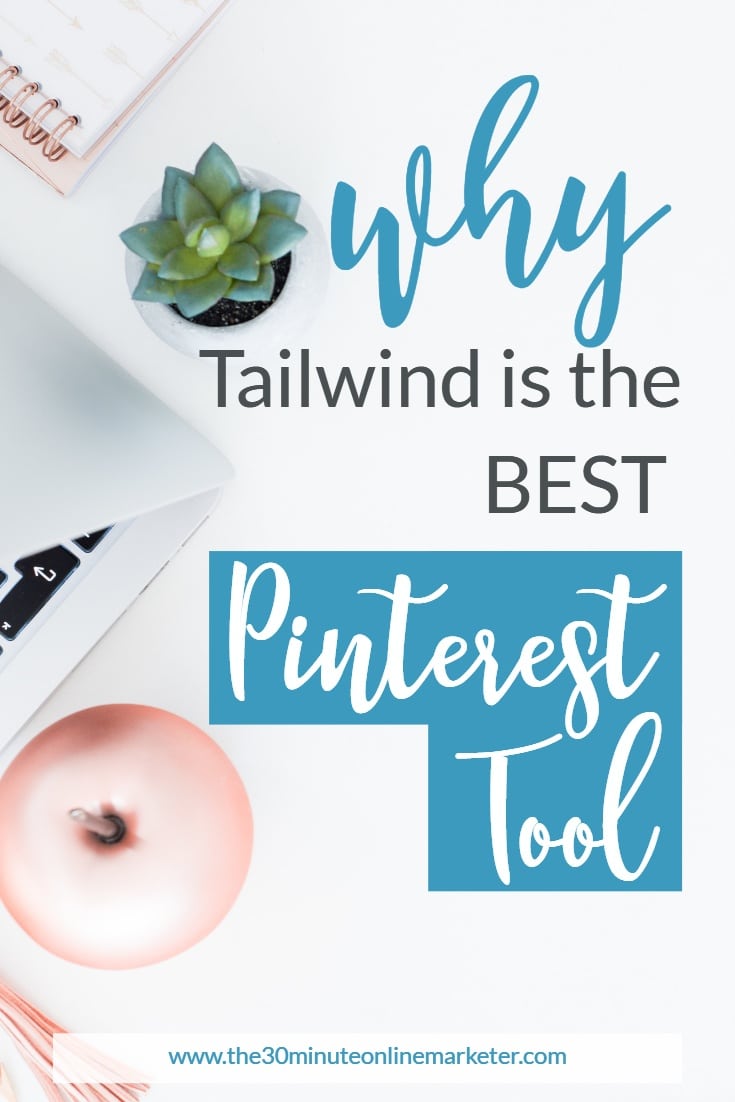 Why Tailwind is the Best Pinterest Tool