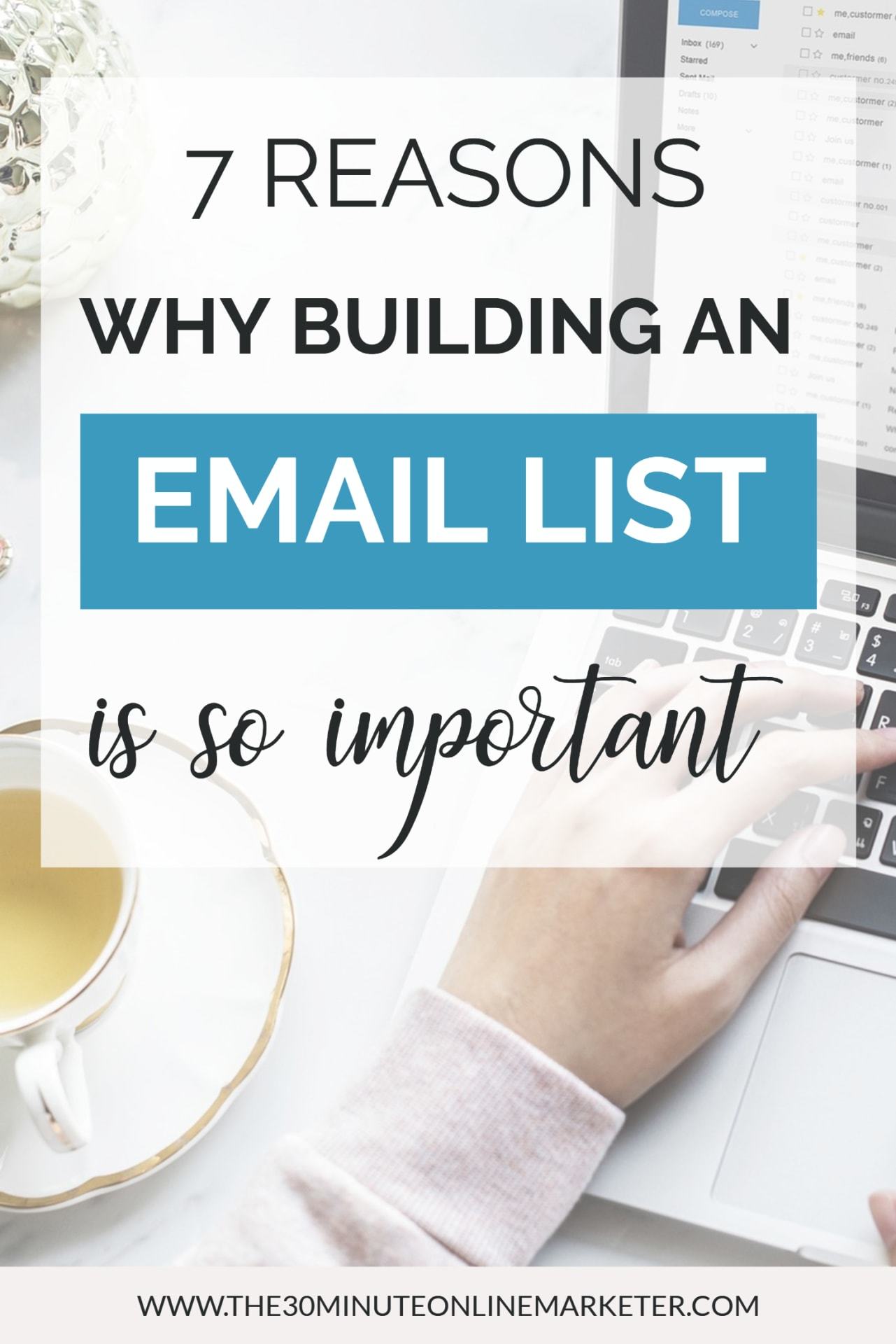 7 reasons why building an email list is so important