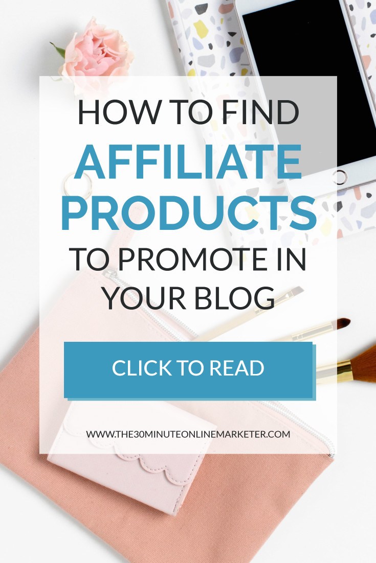 How to find affiliate products to promote in your blog