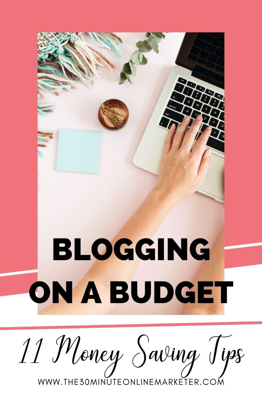 11 Tips to save money blogging
